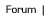 Forum
