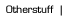 Otherstuff